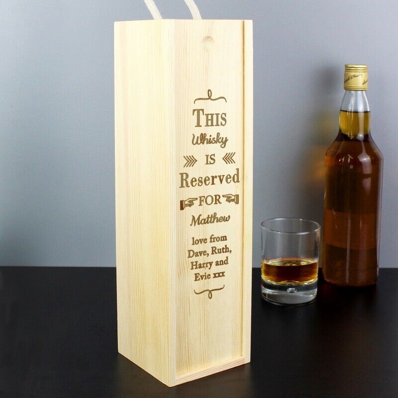 Personalised 'Reserved For' Wooden Wine / Spirit Bottle Gift Box