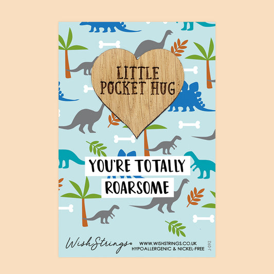 Pocket Hug - You’re Totally Roarsome, Dinosaur Pattern Design | Fun Gift for Someone Special | Keepsake Token for Sending Hugs & Expressing Love