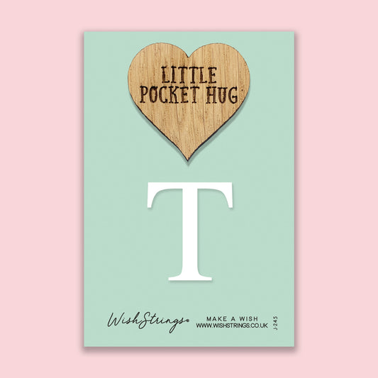 Pocket Hug - Letter ‘T’ | Personalized Initial Name Gift | Keepsake Token for Sending Hugs & a Thoughtful Monogram Keepsake