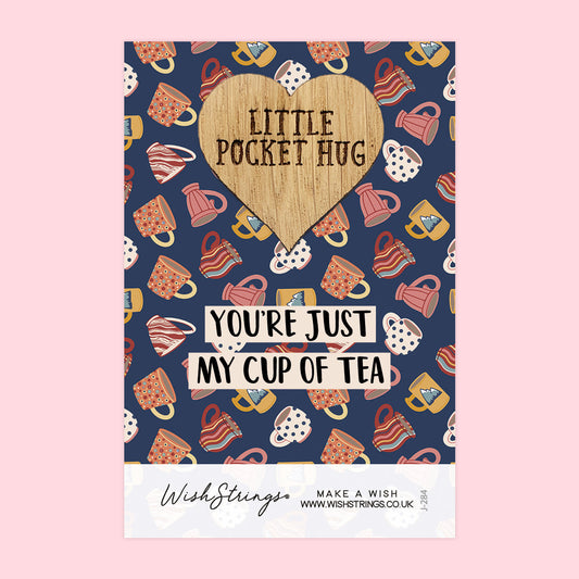 Pocket Hug - You’re Just My Cup of Tea | Friendship Gift | Keepsake Token for Best Friends