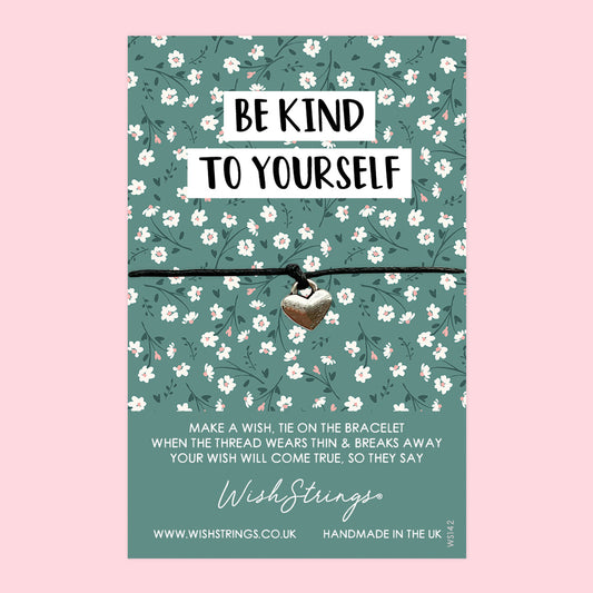 WishStrings ‘Be Kind to Yourself’ Wish Bracelet | Thoughtful Comfort Gift | Meaningful Keepsake for Tough Times & Thinking of You