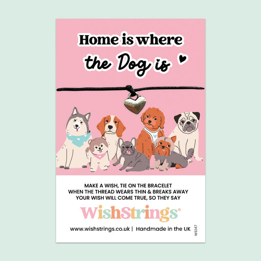 WishStrings Wish Bracelet – Home Is Where The Dog Is | Thoughtful Gift for Dog Lovers | Handmade Keepsake Bracelet on Card | Cute Sentimental Token for Pet Owners