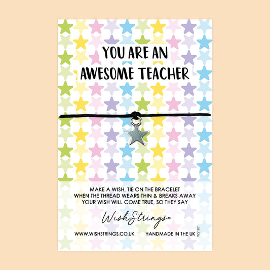 WishStrings ‘Awesome Teacher’ Wish Bracelet | Thoughtful Thank You Gift | Meaningful End of Term Keepsake for Teachers