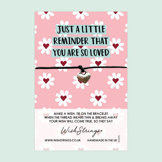 WishStrings ‘Just a Little Reminder That You Are So Loved’ Wish Bracelet | Thoughtful Gift for Loved Ones | Meaningful Keepsake