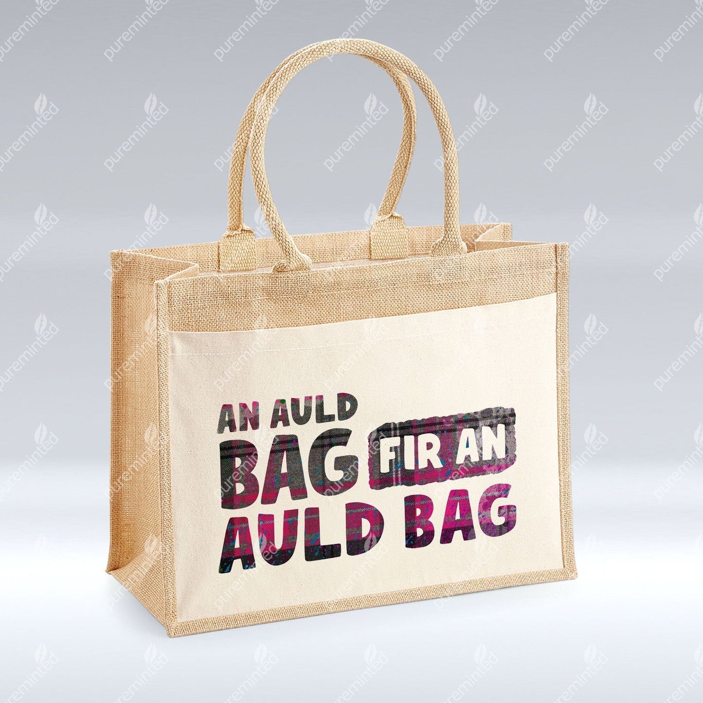An auld bag fir an auld bag - Jute Shopper Bag