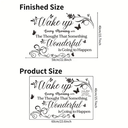 'Wake Up Every Morning ... Something Wonderful Is Going To Happen' Wall Decoration Decal