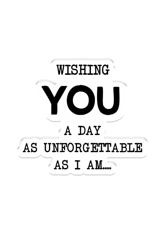 Crafters Companion Clear Acrylic Stamp ~ Unforgettable Day