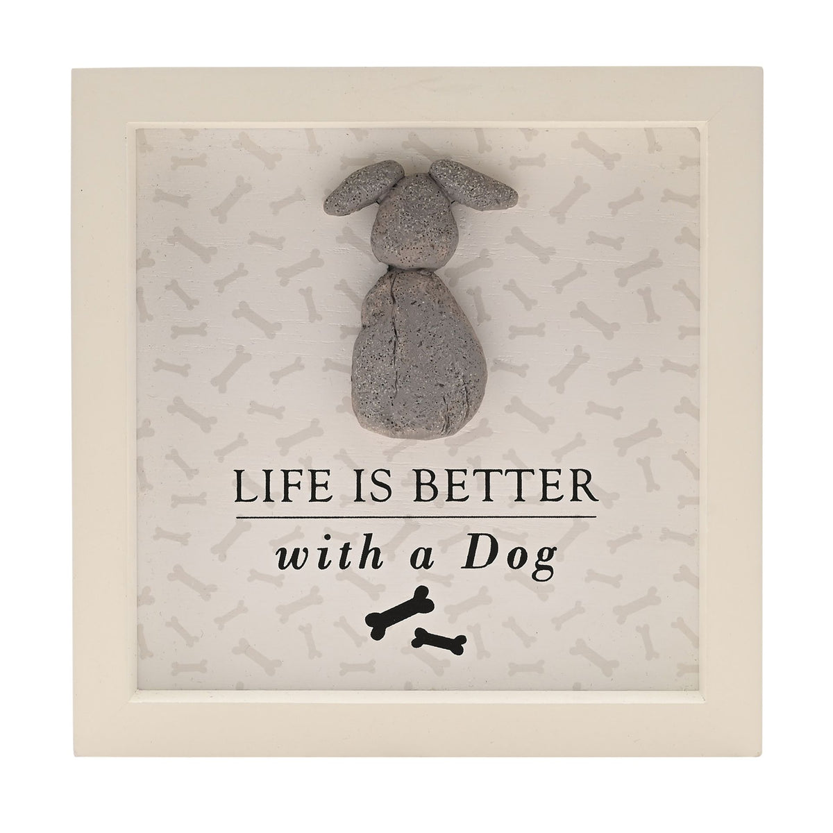 White framed plaque featuring gray dog relief and message: Life is better with a Dog