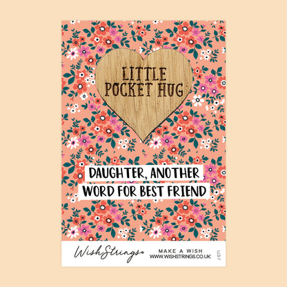 Pocket Hug - Daughter, Another Word for Best Friend | Thoughtful Gift from Mum or Dad | Keepsake Token for Sending Hugs to a Special Daughter