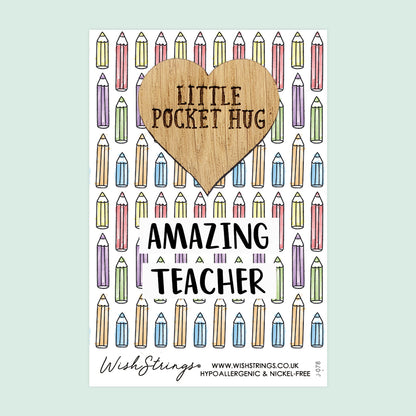 Pocket Hug - Amazing Teacher | Keepsake Token for Thank You, End of School Term & Appreciation