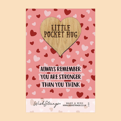 Pocket Hug - Always Remember You Are Stronger Than You Think | Encouragement & Support Gift | Keepsake Token for Sending Hugs, Tough Times & Thinking of You