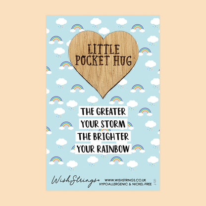 Pocket Hug - The Greater Your Storm, The Brighter Your Rainbow | Encouragement & Positivity Gift | Keepsake Token for Sending Hugs During Tough Times