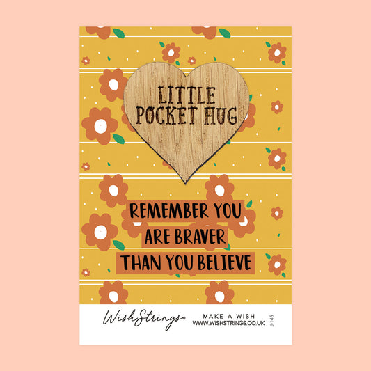 Pocket Hug - You Are Braver Than You Believe | Strength & Encouragement Gift | Keepsake Token for Sending Hugs During Tough Times