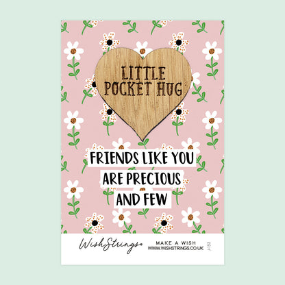 Pocket Hug - Friends Like You Are Precious and Few | Thoughtful Long Distance Gift | Keepsake Token for Sending Hugs to a Special Friend