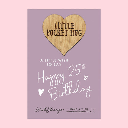 Pocket Hug - Happy 25th Birthday | Milestone Celebration Gift | Keepsake Token for Special Birthday
