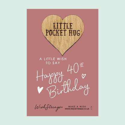 Pocket Hug - Happy 40th Birthday | Milestone Celebration Gift | Keepsake Token for Special Birthday