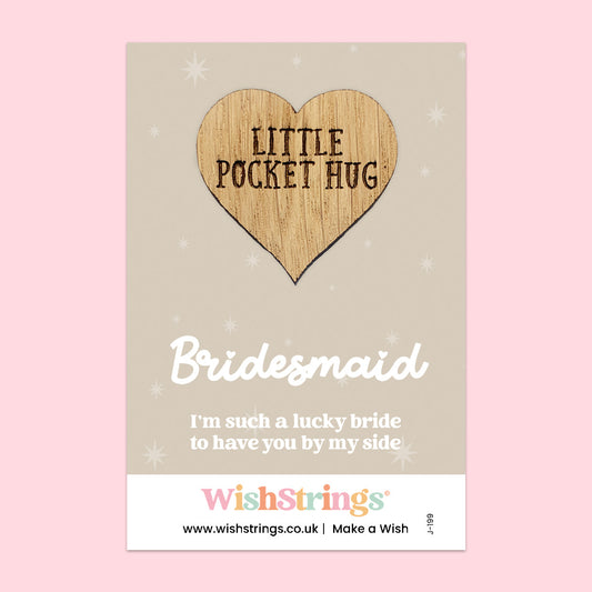 Pocket Hug – Bridesmaid | Thoughtful Gift for Wedding Day Gratitude | Keepsake Token for Love, Friendship & Celebration