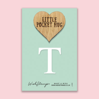 Pocket Hug - Letter ‘T’ | Personalized Initial Name Gift | Keepsake Token for Sending Hugs & a Thoughtful Monogram Keepsake