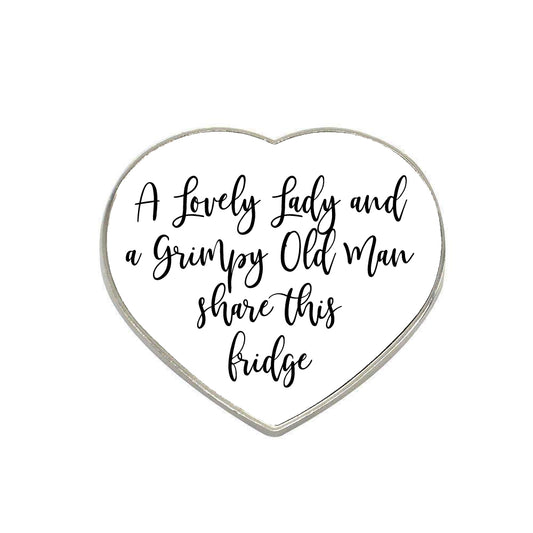 Personalised Metal Heart Fridge Magnet ~ Lovely Lady Grumpy Old Man