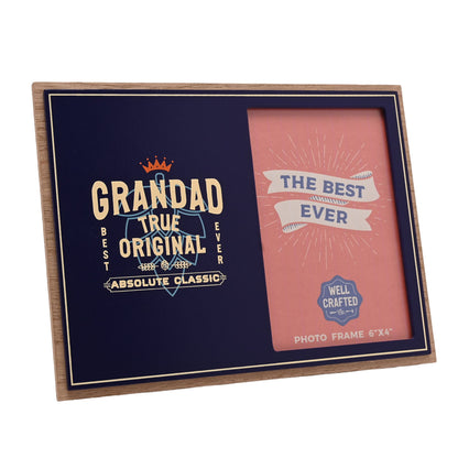 Well Crafted Photo Frame 4" x 6" - Grandad True Original