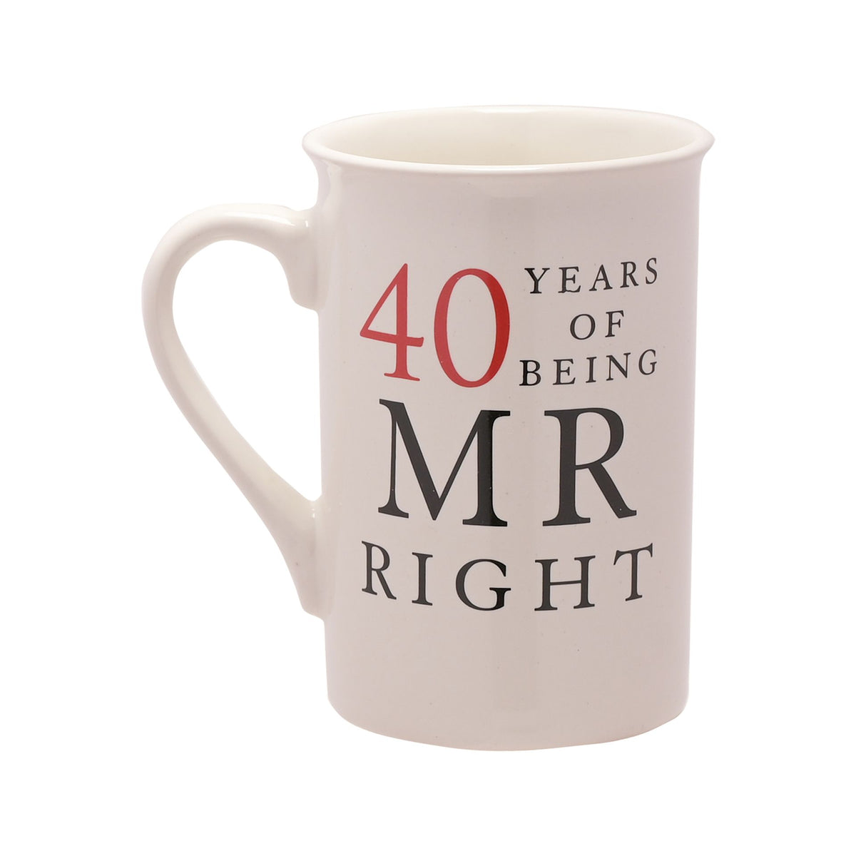White mug: 40 Years of Being MR RIGHT, with handle