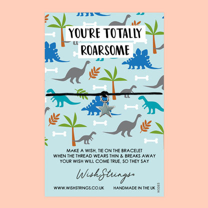 WishStrings ‘You’re Totally Roarsome’ Wish Bracelet | Fun Dinosaur-Themed Gift | Meaningful Positivity Bracelet for Encouragement