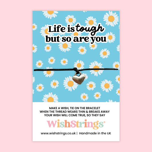 WishStrings ‘Life Is Tough, But So Are You’ Wish Bracelet