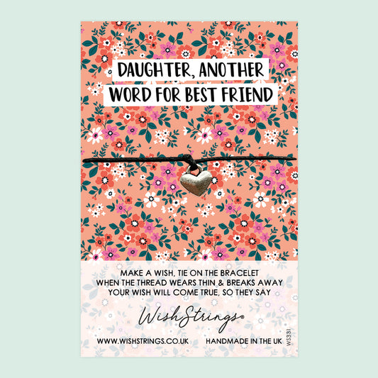 WishStrings ‘Daughter, Another Word for Best Friend’ Wish Bracelet | Thoughtful Gift from Parents | Meaningful Keepsake to Show Love