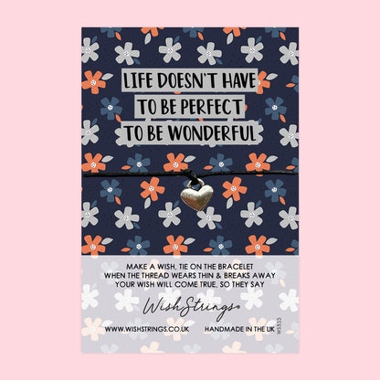 WishStrings ‘Life Doesn’t Have to Be Perfect to Be Wonderful’ Wish Bracelet | Uplifting Gift | Meaningful Keepsake for Encouragement
