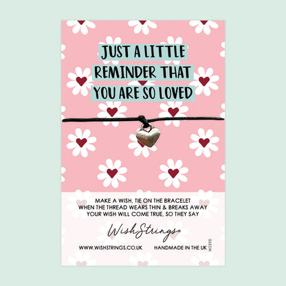 WishStrings ‘Just a Little Reminder That You Are So Loved’ Wish Bracelet | Thoughtful Gift for Loved Ones | Meaningful Keepsake