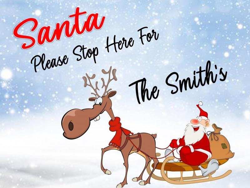 Personalised Santa Stop Here Sign - Snow