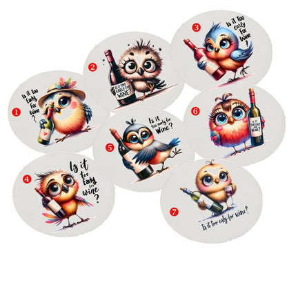 Wine Themed Round Coasters - Is it Too Early For Wine?