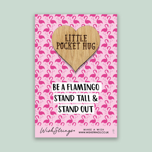 Pocket Hug - Be a Flamingo, Stand Tall & Stand Out | Uplifting Positivity Gift | Keepsake Token for Confidence & Flamingo Lovers