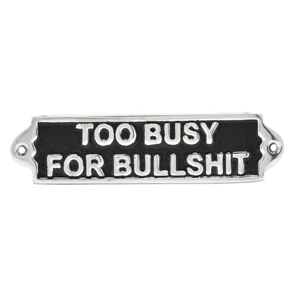 Harvey Makin 'Too Busy' Sign